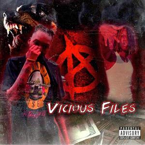 VICIOUS FILES (Explicit)