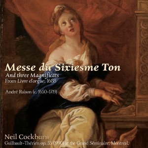 André Raison: Messe du Sixiesme Ton and Three Magnificats