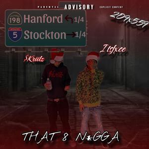 That 8 Nigga (feat. $krillz) (Explicit)