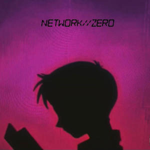 Network//zero (feat. JustHANO) (Explicit)