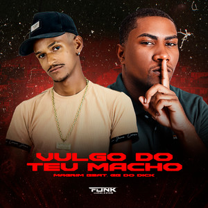 Vulgo do Teu Macho (Explicit)