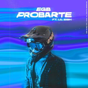 Probarte(feat. Lil eish) (Explicit)