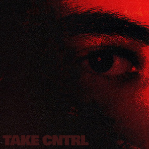 TAKE CNTRL (Explicit)