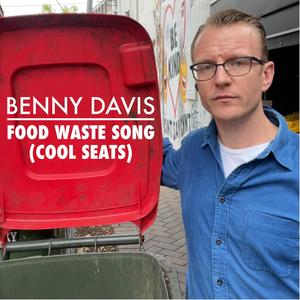 Food Waste Song (Cool Seats) [Explicit]