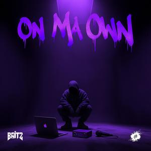 On Ma Own (Explicit)