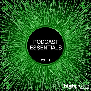 Podcast Essentials, Vol. 11