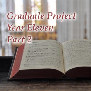 Graduale Project - Year 11, Pt. 2