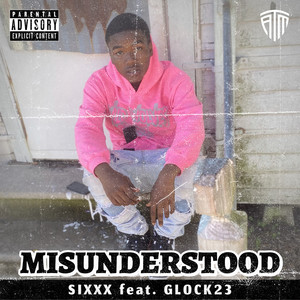 Misunderstood (Explicit)