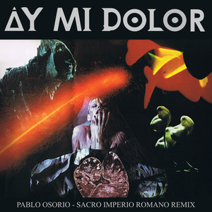 Ay Mi Dolor (S.I.R. Remix)