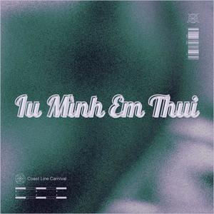 Iu Mình Em Thui (New Version) (feat. SP) [Explicit]