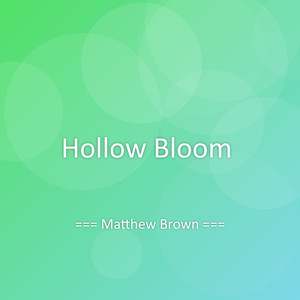 Hollow Bloom