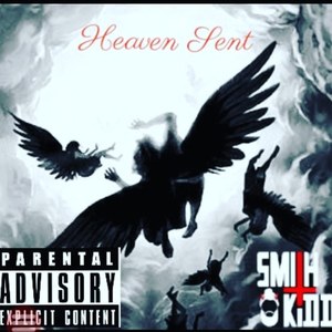 Smith Kidd - Heaven Sent (Explicit)