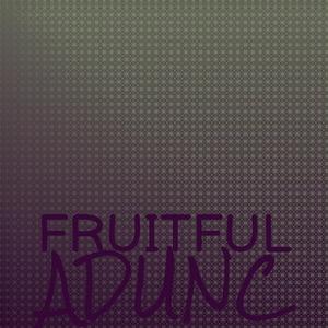 Fruitful Adunc