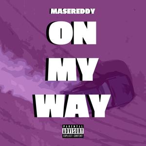 On My Way (Explicit)