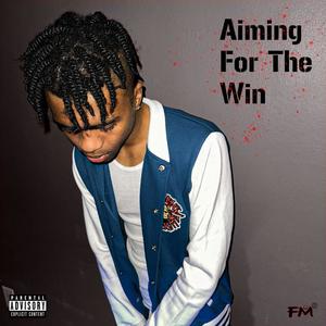 Aiming For The Win (Explicit)