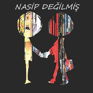 Nasip Değilmiş (Remix)