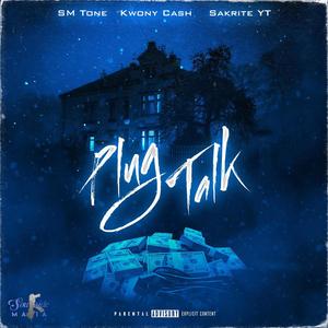 Plug Talk (feat. Kwony Cash & Sakrite YT) [Explicit]