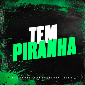 Tem Piranha (Explicit)