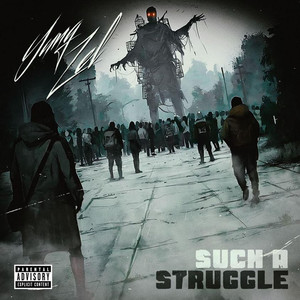 Such a Struggle (Explicit)