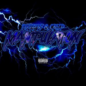Manipulation (feat. Creep) (Explicit)