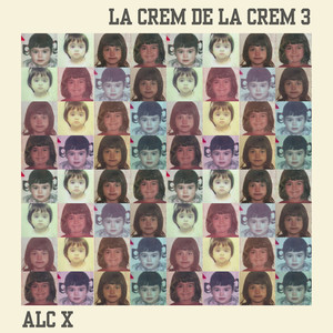 La Crem De La Crem3 (Explicit)