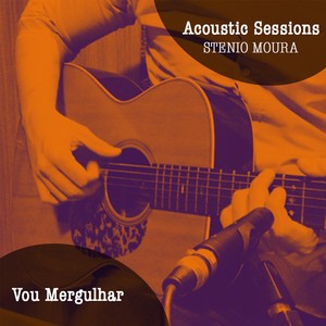 Vou Mergulhar (Acoustic Sessions)