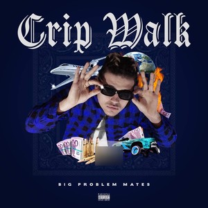 Crip Walk (Explicit)