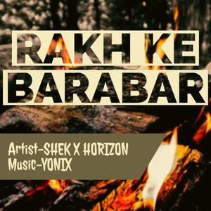 Rakh Ke Barabar