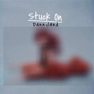 Stuck On (Explicit)