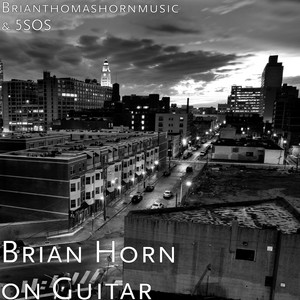 Brian Horn on Guitar (Explicit)