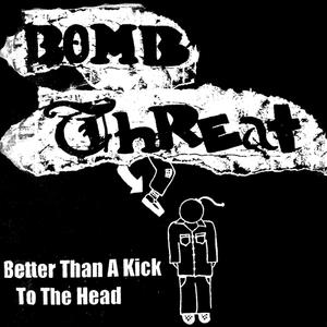 Better Than a Kick to the Head (Explicit)