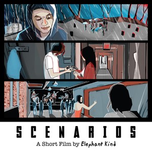 Scenarios: A Short Film by Elephant Kind (Original Motion Picture Soundtrack) [Explicit]