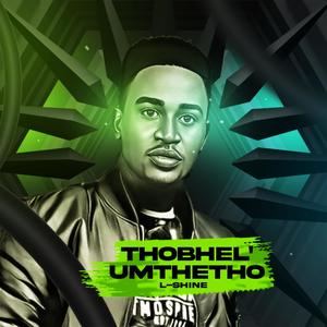 Thobel'umthetho (feat. Thandi Soul)