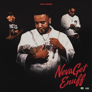 Neva Get Enuff (Explicit)