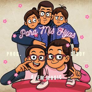 Para Mis Hijas (Explicit)