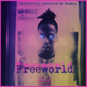 Freeworld (Explicit)