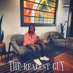 The Realest Guy (Explicit)