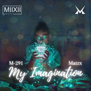 My Imagination (feat. M-291)