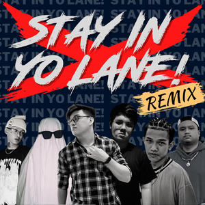 Stay in Yo Lane! (feat. Cedrick King, Supremo Pablo & zAuXe) [Remix] [Explicit]
