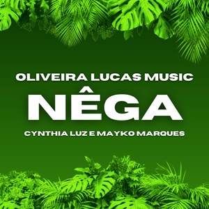 Nêga (feat. Mayko Marques)
