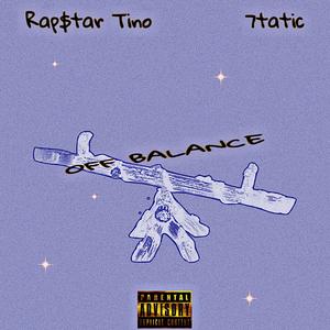 Off Balance (feat. 7tatic) [Explicit]