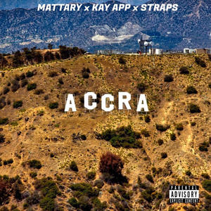 Accra (feat. Kay App & Straps) (Explicit)