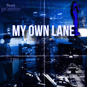 My Own Lane (feat. YB $MØKE) [Explicit]