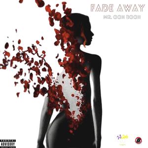 Fade Away (Explicit)