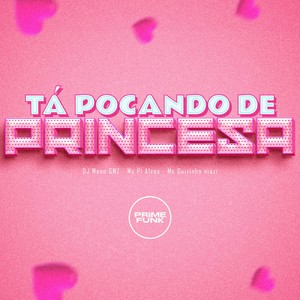 Tá Pocando De Princesa (Explicit)