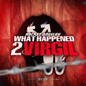 What Happened 2 Virgil (Explicit)