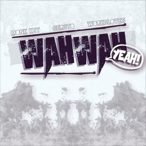Wah Wah Yeah (Original Mix)