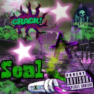 Crack A Seal (Explicit)