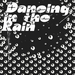 Dancing in the Rain