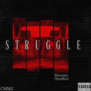 STRUGGLE (feat. HuntRed) (Explicit)